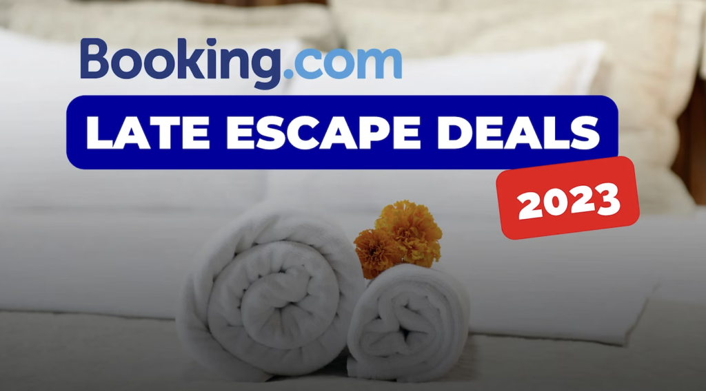 booking.com late escape deals